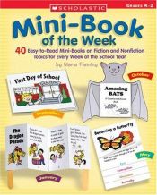 book cover of Mini Book Of The Week: 40 Easy-to-Read Mini-Books on Fiction and Nonfiction Topics for Every Week of the School Year by Maria Fleming