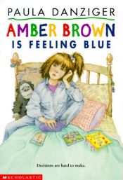 book cover of Amber Brown Is Feeling Blue by Paula Danziger