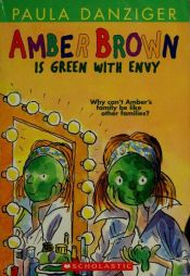 book cover of Amber Brown Is Green With Envy by Paula Danziger