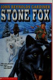 book cover of Stone Fox by John Reynolds Gardiner