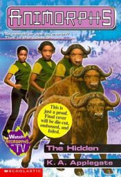 book cover of Animorphs (#39): The Hidden by K. A. Applegate