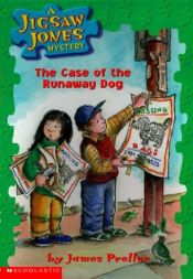 book cover of Jigsaw Jones Mystery #07: The Case of the Runaway Dog by James Preller