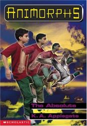 book cover of Animorphs, V.51 - The Absolute by Katherine Alice Applegate