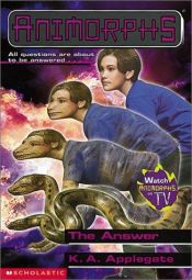 book cover of Animorphs, V.53 - The Answer by K.A. Applegate