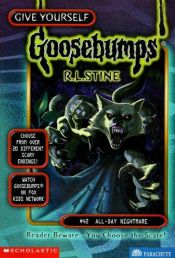 book cover of All-Day Nightmare (Give Yourself Goosebumps, No 42) by R. L. Stine