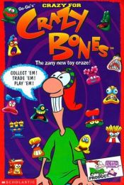 book cover of Crazy for Crazy Bones: The Hot New Toy Craze! by James Preller