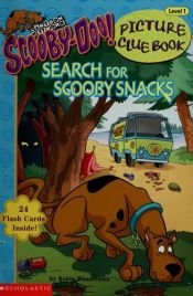book cover of Search for Scooby Snacks (Scooby-Doo! Picture Clue Book with 24 Flash Cards, Level 1) by Robin Wasserman