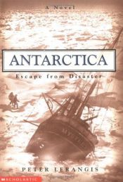 book cover of Escape from Disaster (Antarctica, No 2) by Peter Lerangis