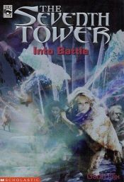 book cover of Into Battle (The Seventh Tower, Book 5 of 6) by Garth Nix