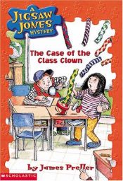 book cover of Jigsaw Jones #12: The Case Of The Class Clown (Jigsaw Jones) by James Preller