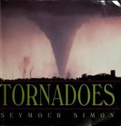 book cover of Tornadoes by Seymour Simon