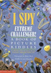 book cover of Extreme Challenger (I Spy (Scholastic Hardcover)) by Jean Marzollo