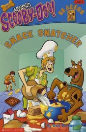 book cover of Scooby-doo Reader #07 : Snack Snatcher (level 2) (Scooby-Doo, Reader) by Gail Herman