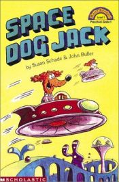 book cover of Space Dog Jack (Hello Reader) by Susan Schade