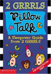 book cover of 2 Grrrls: Pillow Talk (2 Grrrls) by Nancy E. Krulik