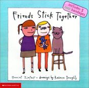 book cover of Friends Stick Together by Harriet Ziefert