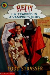 book cover of Help! I'm trapped in a vampire's body by Todd Strasser