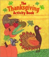 book cover of The Thanksgiving Activity Book (Grades K-2) by Deborah Schecter