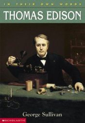 book cover of Thomas Edison (In Their Own Words) by George Sullivan