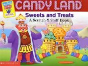 book cover of First Game Novelty: Sweets And Treats (scratch And Sniff) (My First Games Reader) by Francine Hughes