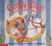 book cover of Cindy Ellen : A Wild Western Cinderella by Susan Lowell