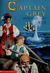 book cover of Captain Grey by Avi