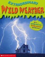 book cover of Wild Weather (Extraordinary) by Robin Wasserman