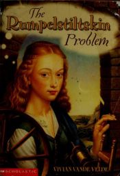 book cover of The Rumpelstiltskin Problem by Vivian Vande Velde