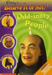 book cover of Odd-inary People: Odd-inary People (Ripley's Believe It Or Not) by scholastic