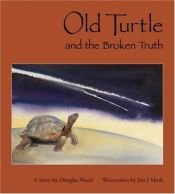 book cover of Old Turtle and the broken truth by Douglas Wood