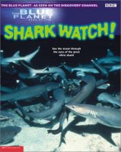 book cover of Seas of Life Shark Watch (Blue Planet) by Jinny Johnson