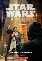 book cover of Jedi Quest #10: The Final Showdown by Jude Watson