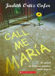 book cover of Call me María by Judith Ortiz Cofer