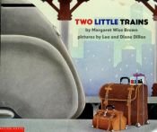book cover of Two little trains by Margaret Wise Brown