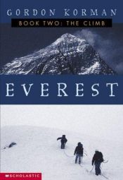 book cover of Everest book 2: The climb by Gordon Korman