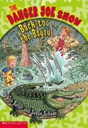 book cover of Back To The Bayou by Susan Schade