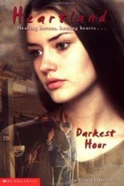 book cover of Heartland, Book 13: Darkest Hour by Lauren Brooke