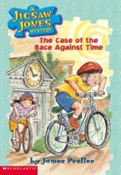 book cover of Jigsaw Jones Mystery, No. 20: The Case of the Race Against Time by James Preller