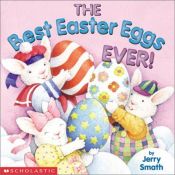 book cover of The best Easter eggs ever! by Jerry Smath