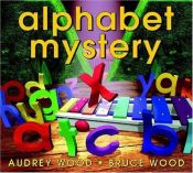 book cover of Alphabet mystery by Audrey Wood