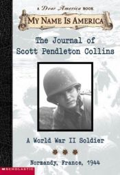 book cover of The Journal of Scott Pendleton Collins: A World War II Soldier by Walter Dean Myers