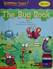 book cover of Grammar Tales: Bug Book (Adjectives) by Maria Fleming