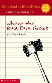 book cover of A Reading Guide to "Where the Red Fern Grows" by Laurie E. Ph D Rozakis