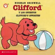 book cover of Clifford's Opposites by Norman Bridwell