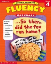 book cover of Scholastic Success With Fluency Workbook (Grade 4) by scholastic
