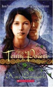 book cover of The Tenth Power (Chanters of Tremaris Trilogy, Book 3) by Kate Constable