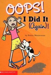 book cover of Oops! I Did It (Again)! by Robin Wasserman