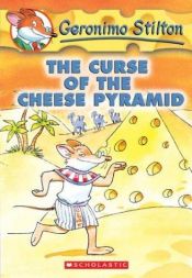 book cover of The Curse of the Cheese Pyramid (Geronimo Stilton (Paperback)) by Geronimo Stilton