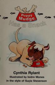 book cover of Puppy Mudge Has a Snack by Cynthia Rylant