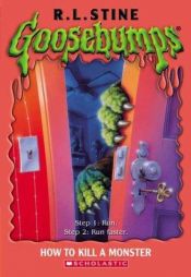 book cover of How to Kill a Monster by R. L. Stine